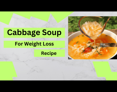 Best Cabbage Soup Recipe for Weight Loss: Easy Weight Lose Recipe