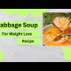 Best Cabbage Soup Recipe for Weight Loss: Easy Weight Lose Recipe